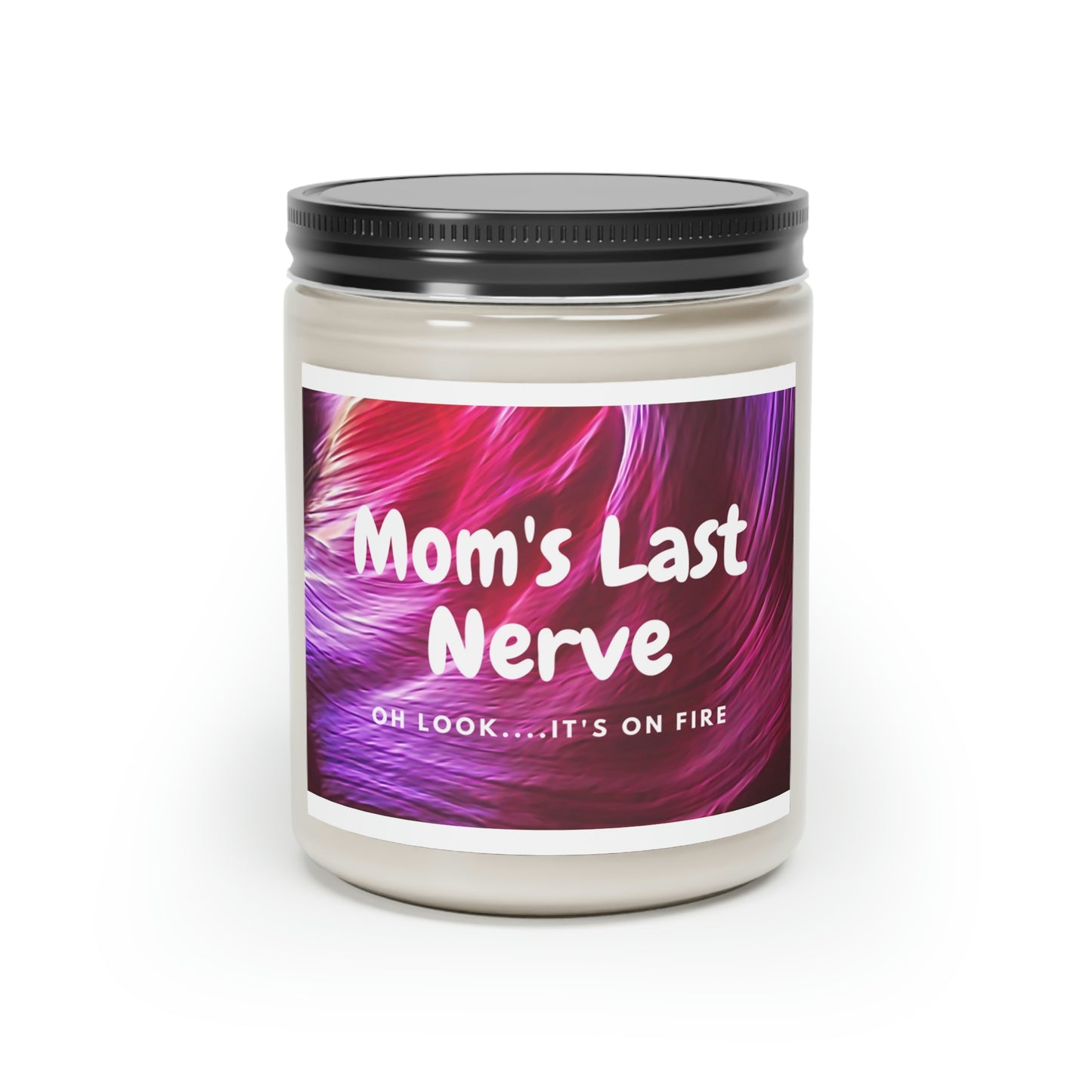 Scented Candle, 9oz (Mom's Last Nerver)