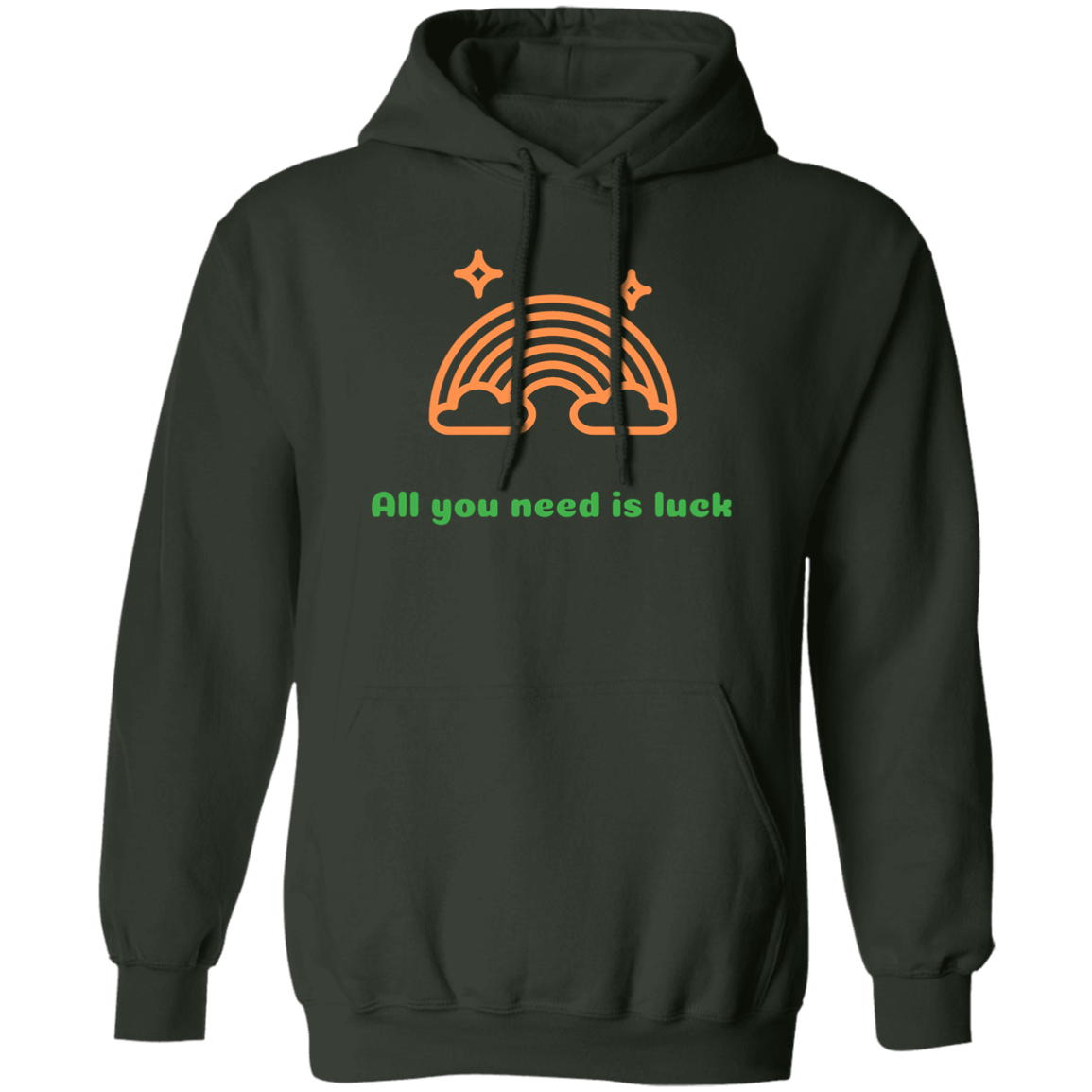 Pullover Hoodie All you need is Luck