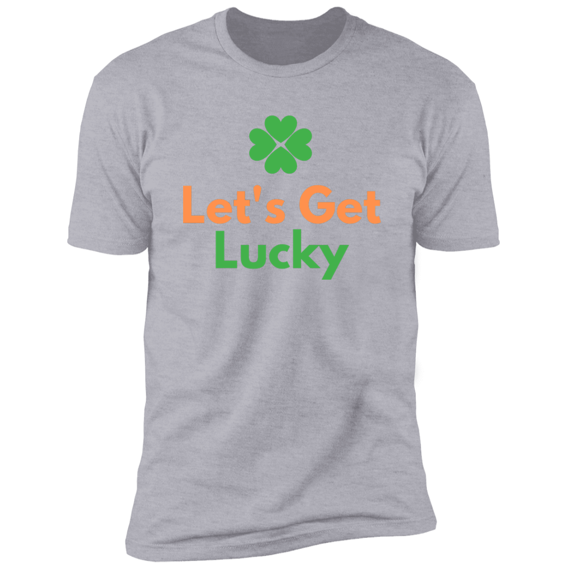 Premium Short Sleeve T-Shirt Lets Get Lucky