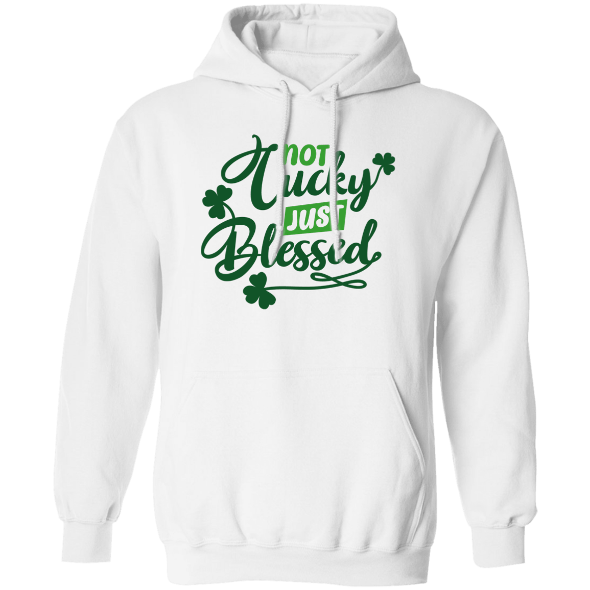 Pullover Hoodie (Not Lucky/ Blessed)