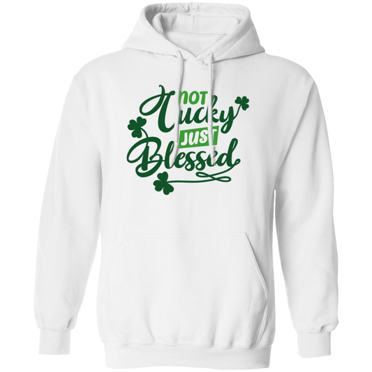 Pullover Hoodie (Not Lucky/ Blessed)