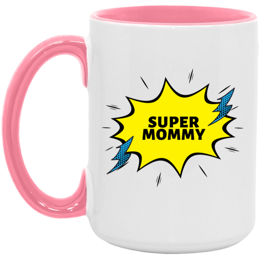 15oz. Accent Mug (Super Mommy)